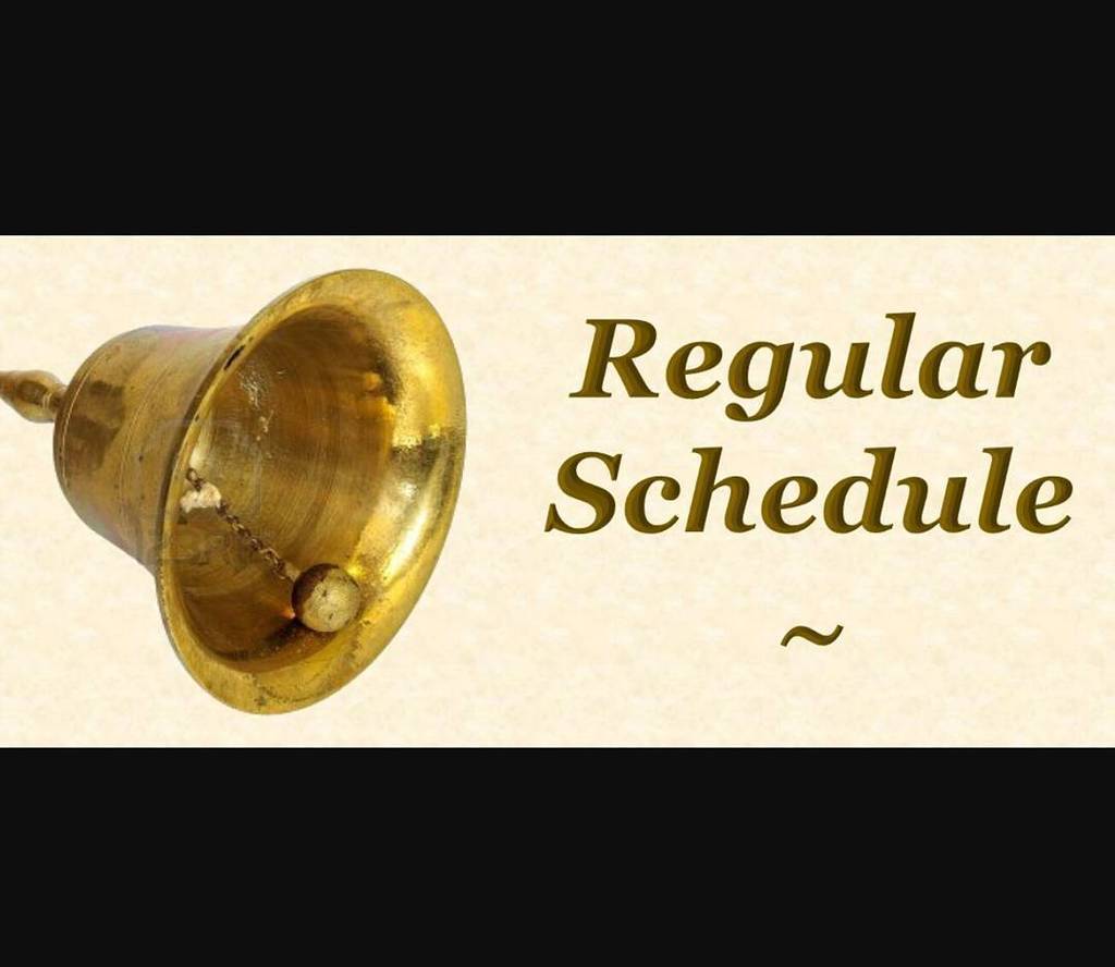 Regular schedule 